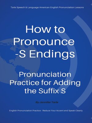 cover image of How to Pronounce -S Endings
